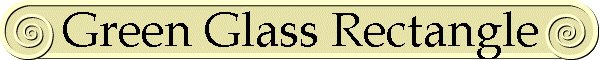 Green Glass Rectangle